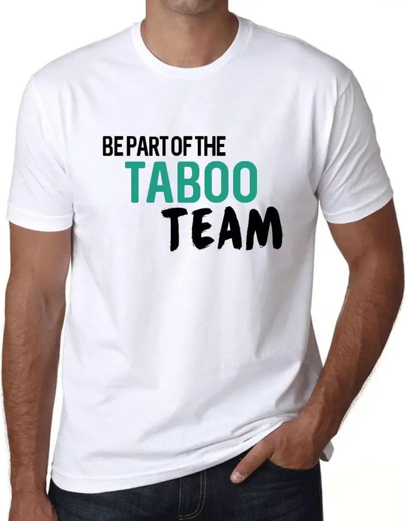 Herren Grafik T-Shirt Werden Sie Teil des Tabu-Teams – Be Part Of The Taboo Team – Öko-Verantwortlich Vintage Jahrgang Kurzarm Lustige Druck