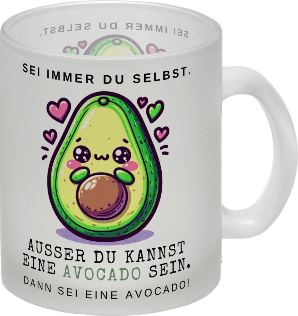Avocado im Kawaii-Stil Glas Tasse mit Spruch Sei du selbst oder Avocado