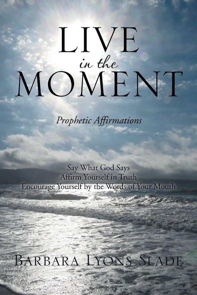Live in the Moment