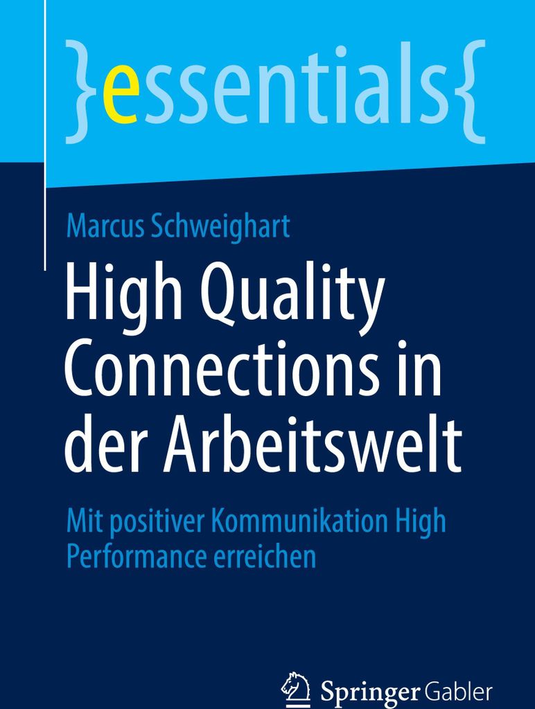 High Quality Connections in der Arbeitswelt