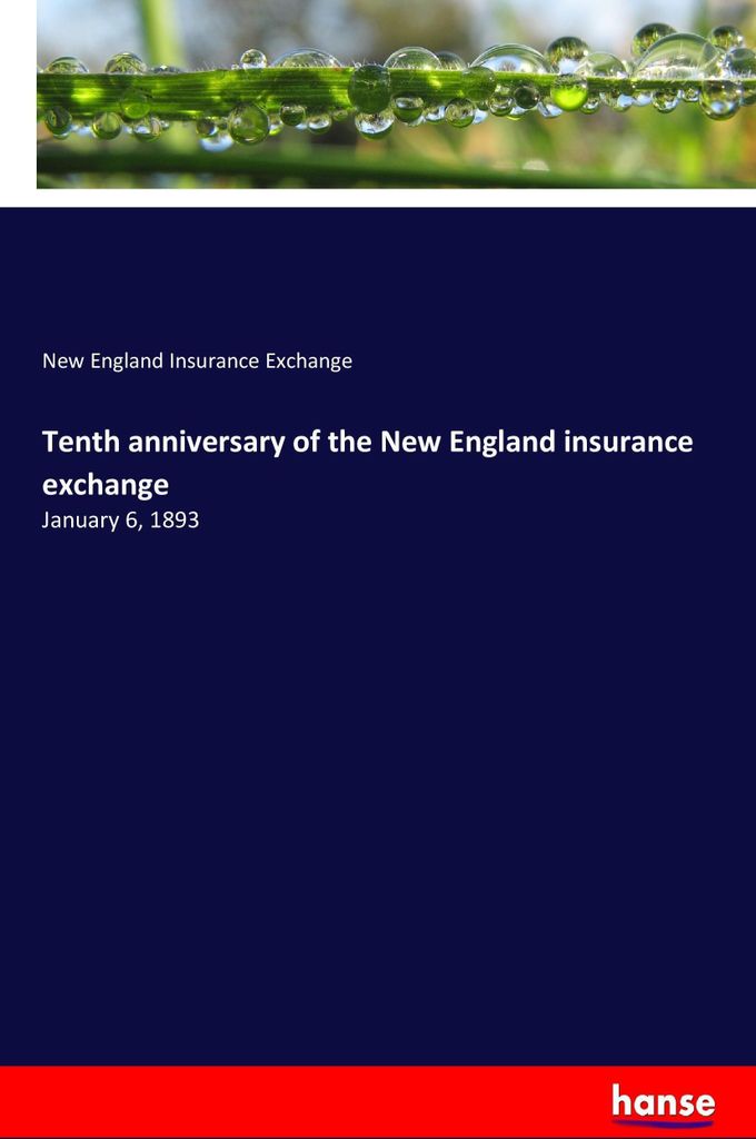Tenth anniversary of the New England insurance exchange