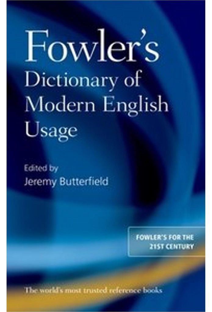 Fowler's Dictionary of Modern English Usage