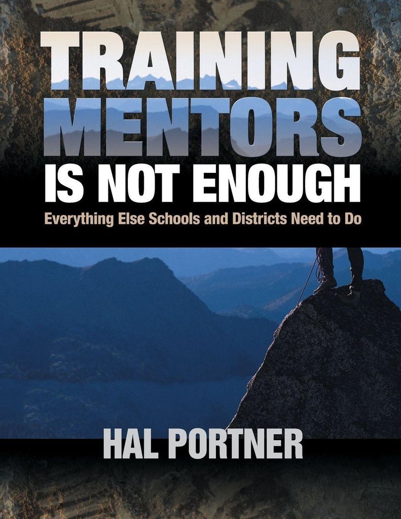 Training Mentors Is Not Enough: Everything Else, Portner, Hal,,