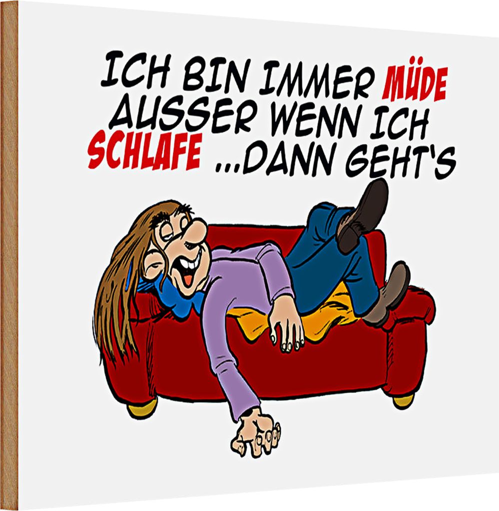 Holzschild Spruch 30x20cm bin immer müde außer beim Schlafen