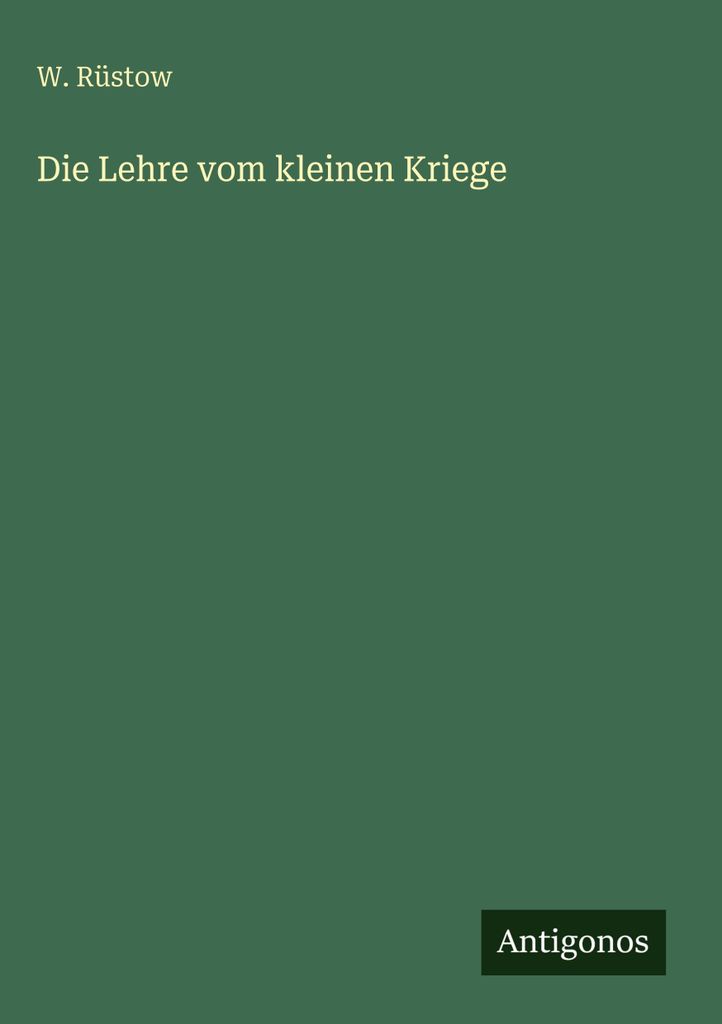 Die Lehre vom kleinen Kriege
