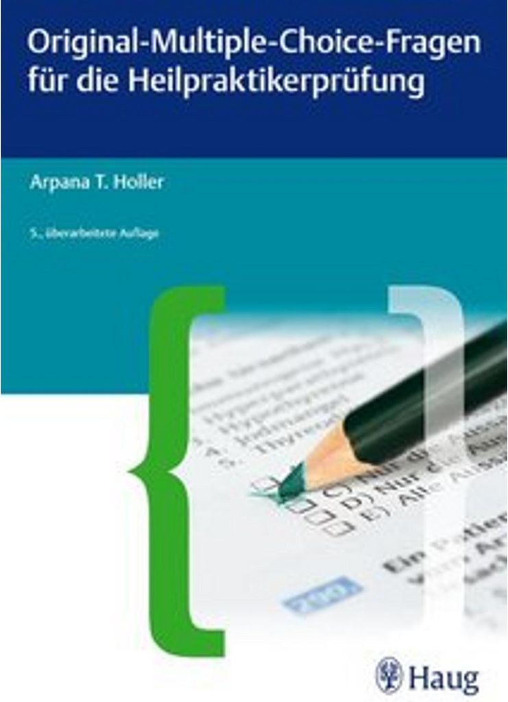 Original-Multiple-Choice-Fragen für die Heilpraktikerprüfung