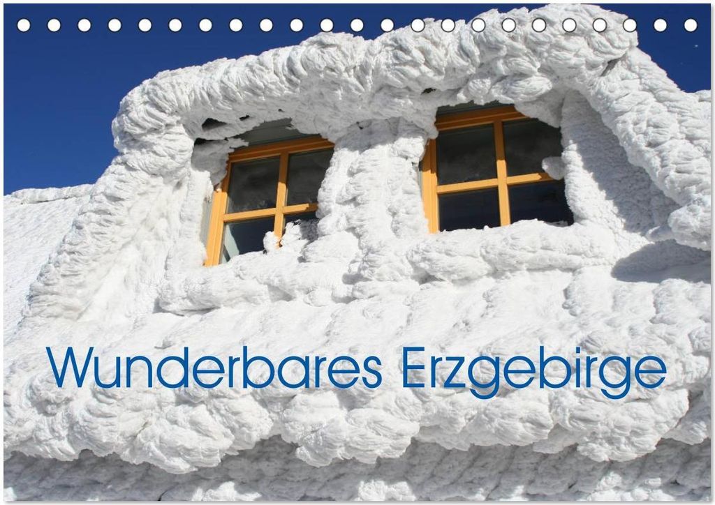 Wunderbares Erzgebirge (Tischkalender 2026 DIN A5 quer), CALVENDO Monatskalender