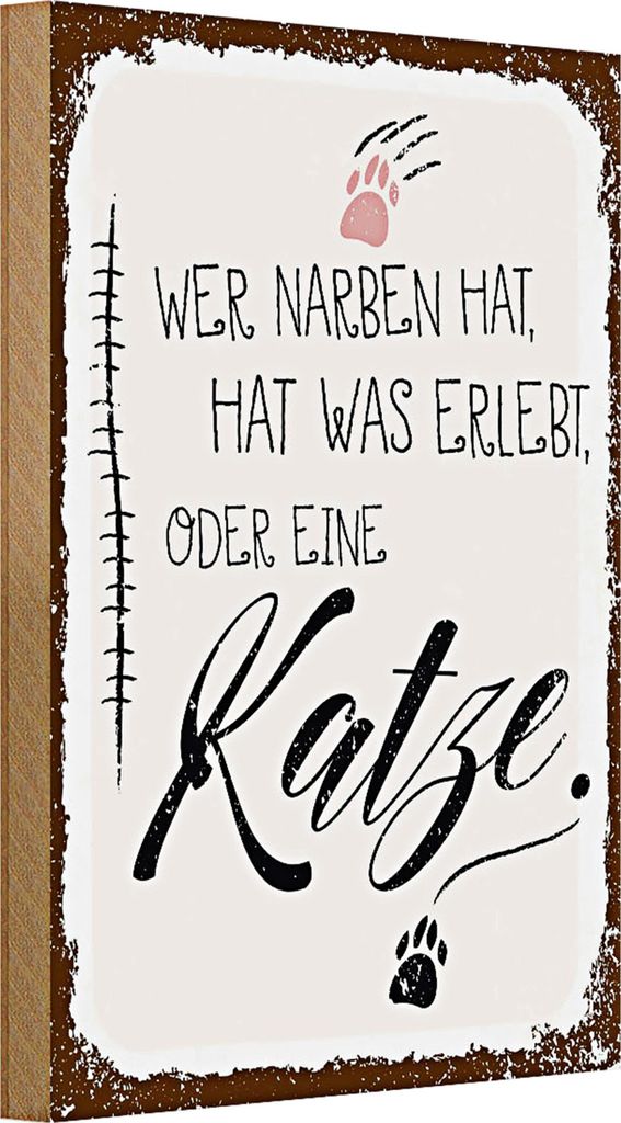Holzschild Spruch Katze Wer Narben hat was erlebt 20x30cm