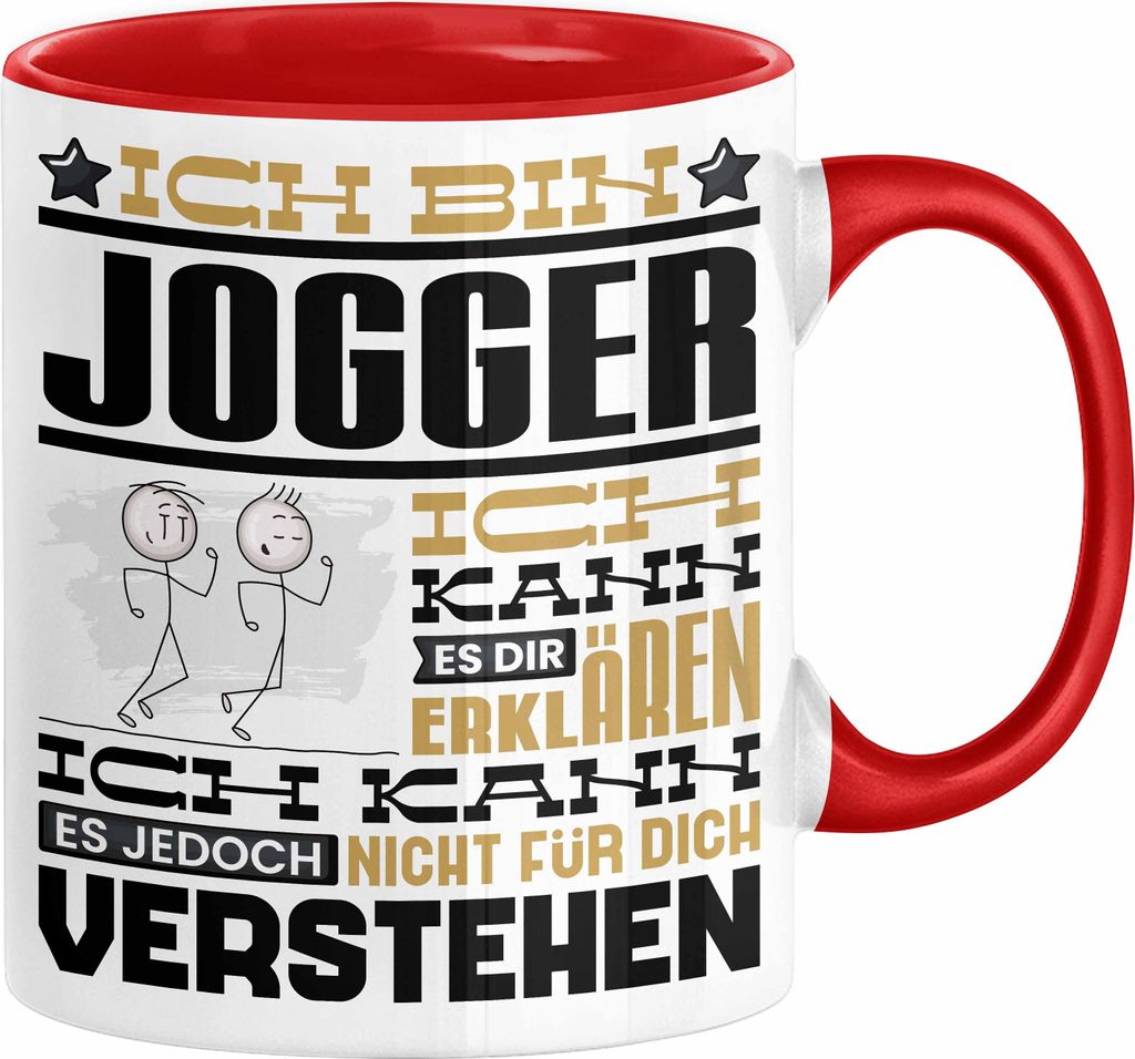 Jogger Geschenk Kaffee-Tasse Geschenkidee für Jogger Ich Bin Jogger Ich Kann Es Dir Erklären Jedoch Nicht Für Dich Verstehen Spruch Lustig (Rot)