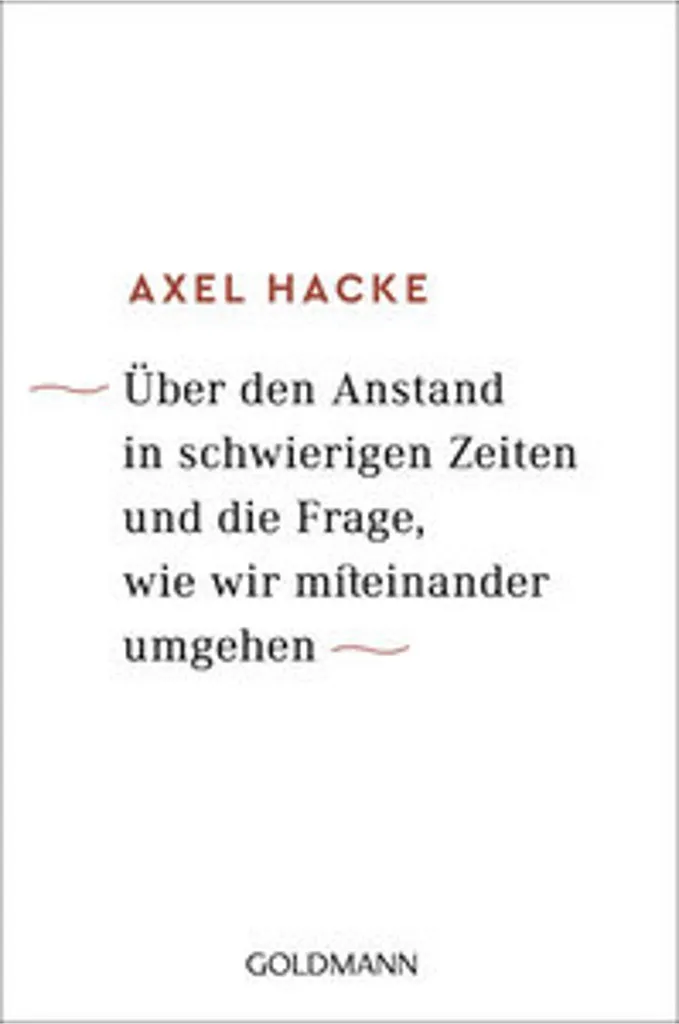 Livre Über den Anstand Axel Hacke : Essai sur la politesse moderne