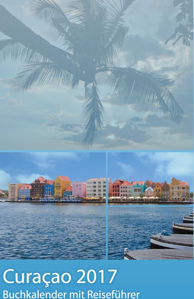 Terminplaner 2016 - Curacao: Terminplaner mit 4. Schwenecke, Dirk.