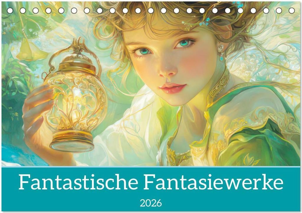 Fantastische Fantasiewerke (Tischkalender 2026 DIN A5 quer), CALVENDO Monatskalender