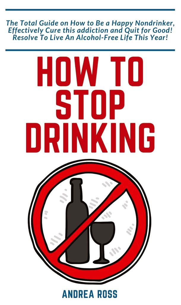 How to Stop Drinking Alcohol