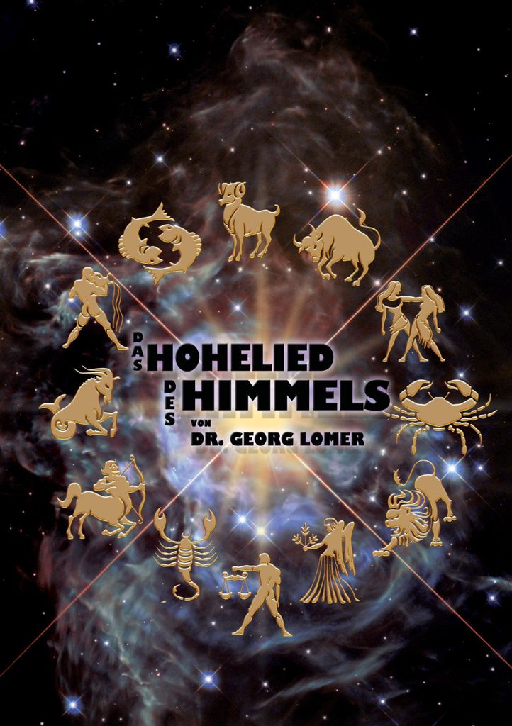 Das Hohelied des Himmels.by Lomer, Georg New .