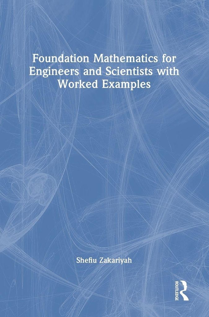 Foundation Mathematics for Engineers and Scientists with Worked Examples