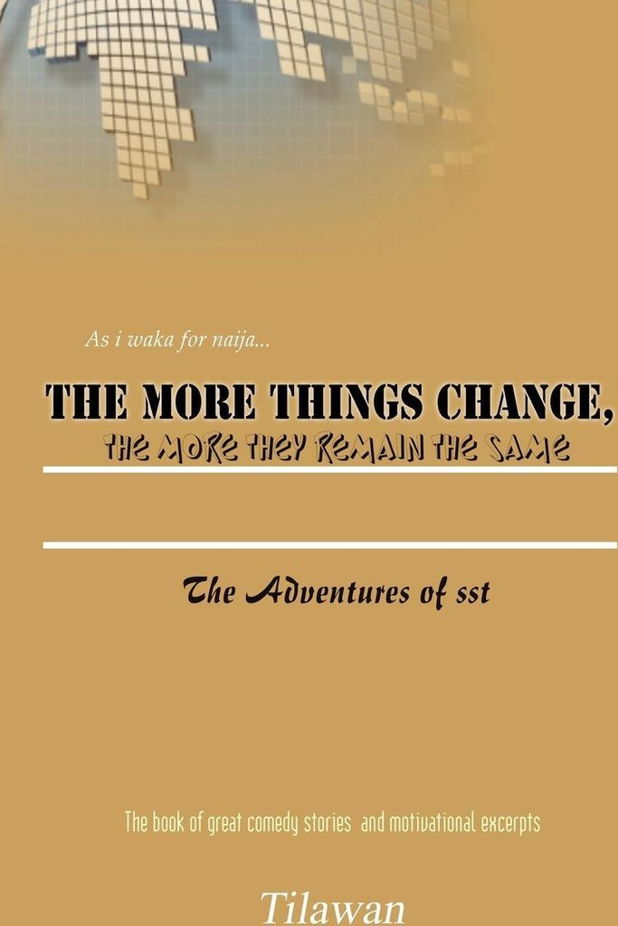 The More Things Change, the More They Remain the Same