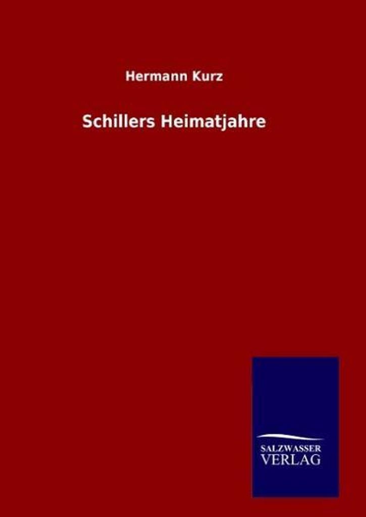 Schillers Heimatjahre