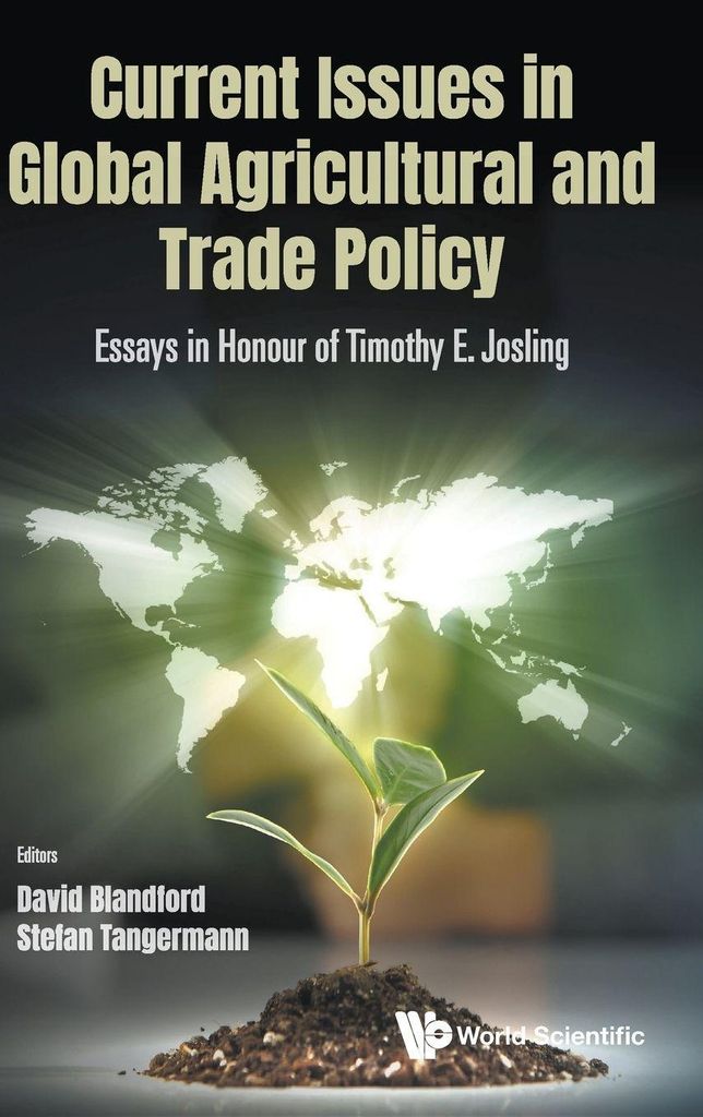 Current Issues In Global Agricultural And Trade Policy