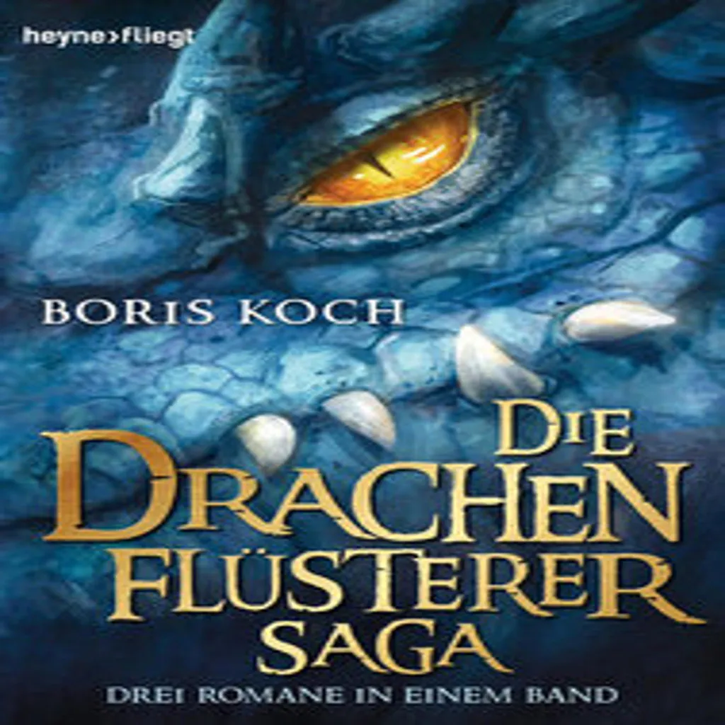 Die Drachenflüsterer-Saga : L'intégrale de la trilogie fantasy en relié