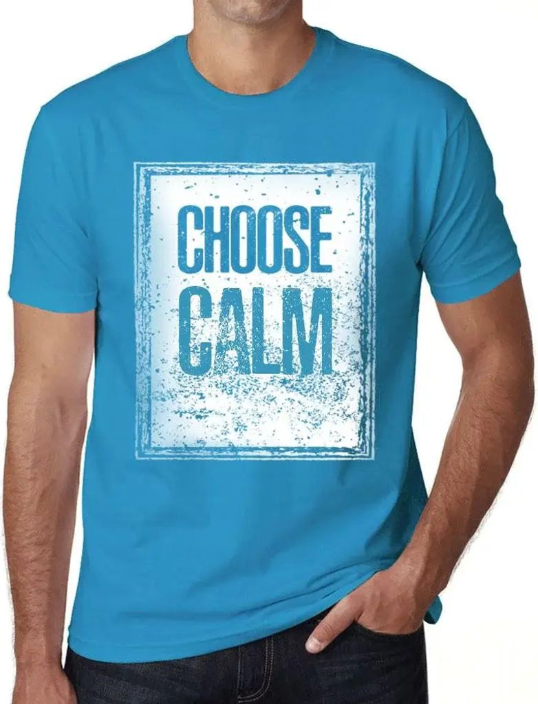 Herren Grafik T-Shirt Ruhe wählen – Choose Calm – Öko-Verantwortlich Vintage Jahrgang Kurzarm Lustige Druck Geburtstag Geschenk Mann