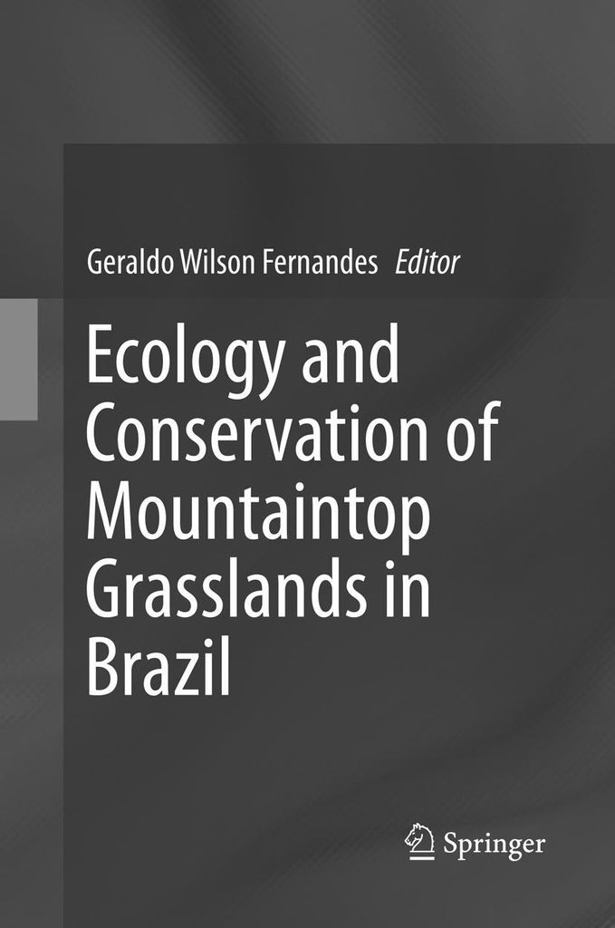 Ecology and Conservation of Mountaintop grasslands in Brazil