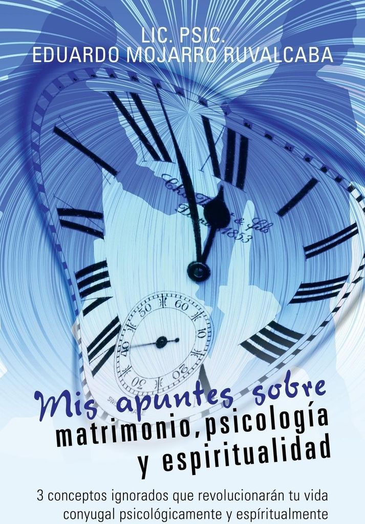 Mis apuntes sobre matrimonio, psicología y espiritualidad