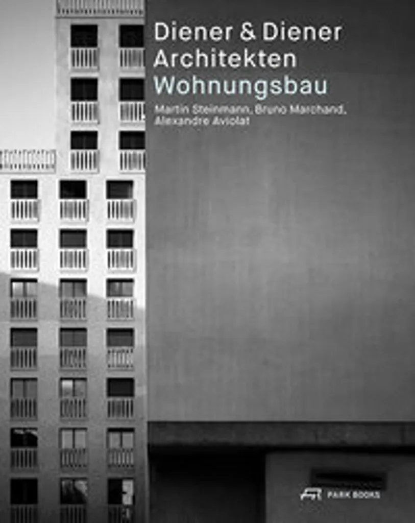 Optimiser l'Espace Urbain : Diener & Diener Wohnungsbau Architecture