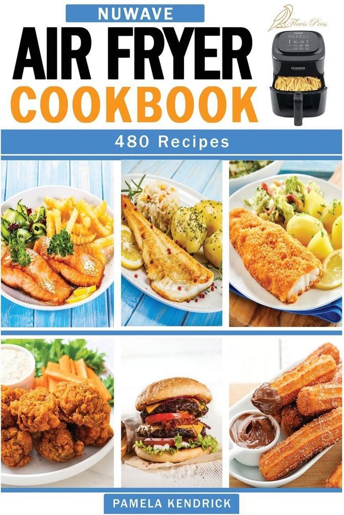 Nuwave Air Fryer Cookbook