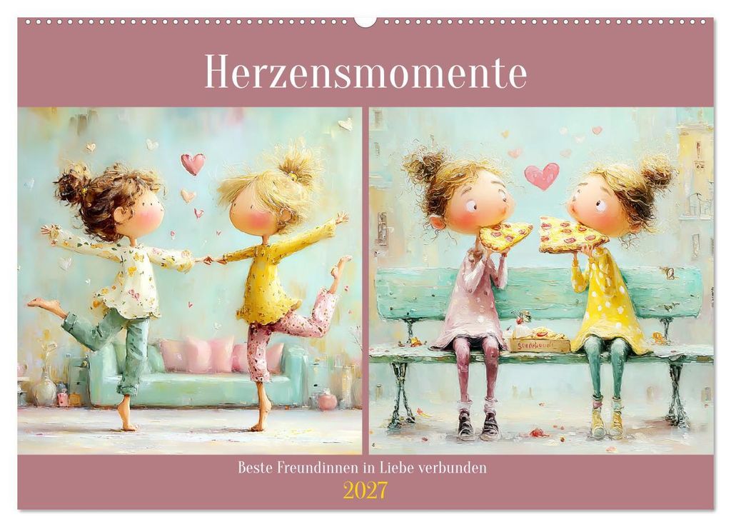 Herzensmomente. Beste Freundinnen in Liebe verbunden (Wandkalender 2027 DIN A2 quer), CALVENDO Monatskalender