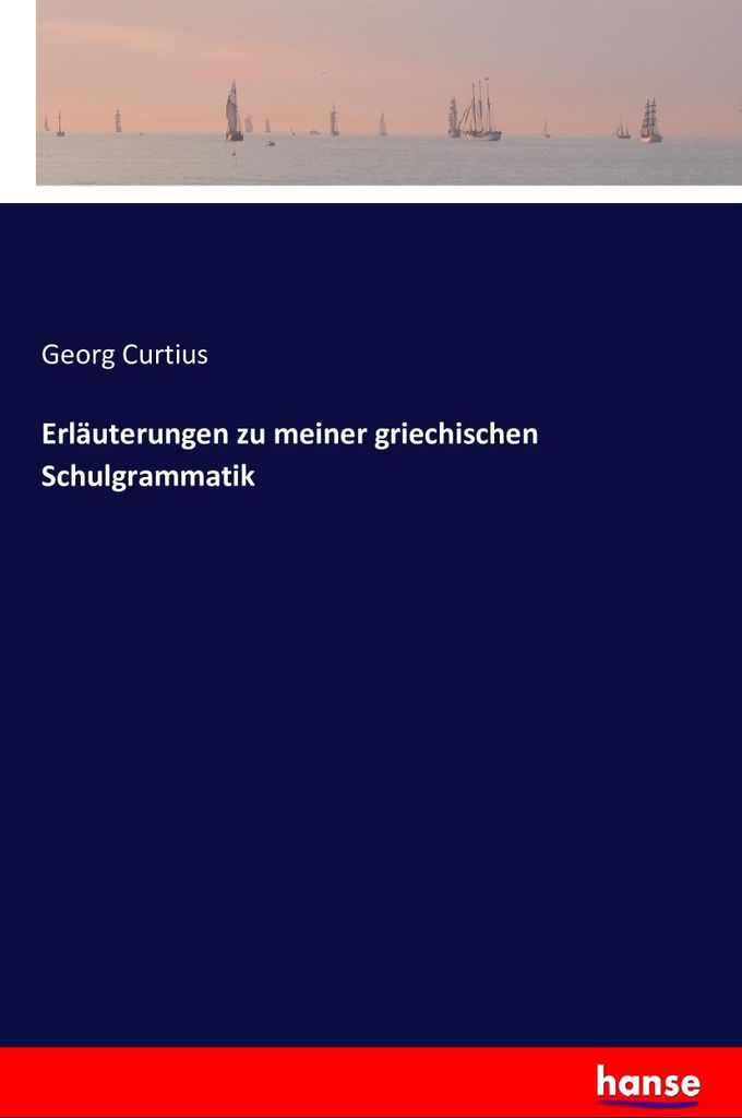 Erläuterungen zu meiner griechischen Schulgrammatik