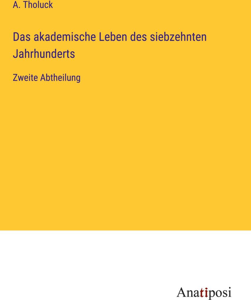 Das akademische Leben des siebzehnten Jahrhunderts
