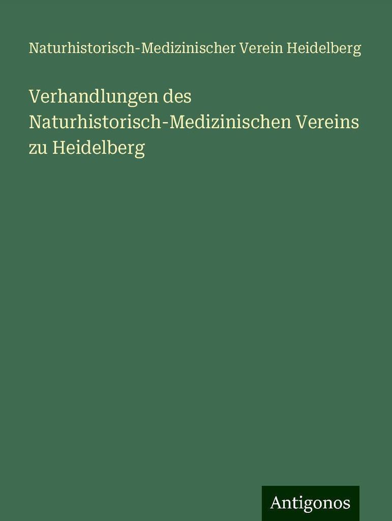 Verhandlungen des Naturhistorisch-Medizinischen Vereins zu Heidelberg