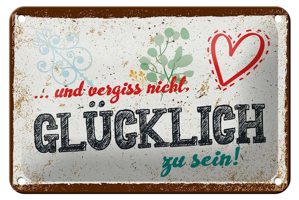 Blechschild Spruch 18x12cm Und vergiss nicht Glücklich zu sein! Schild