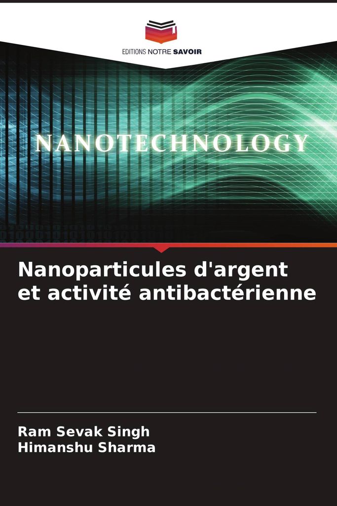 Nanoparticules d'argent et activité antibactérienne