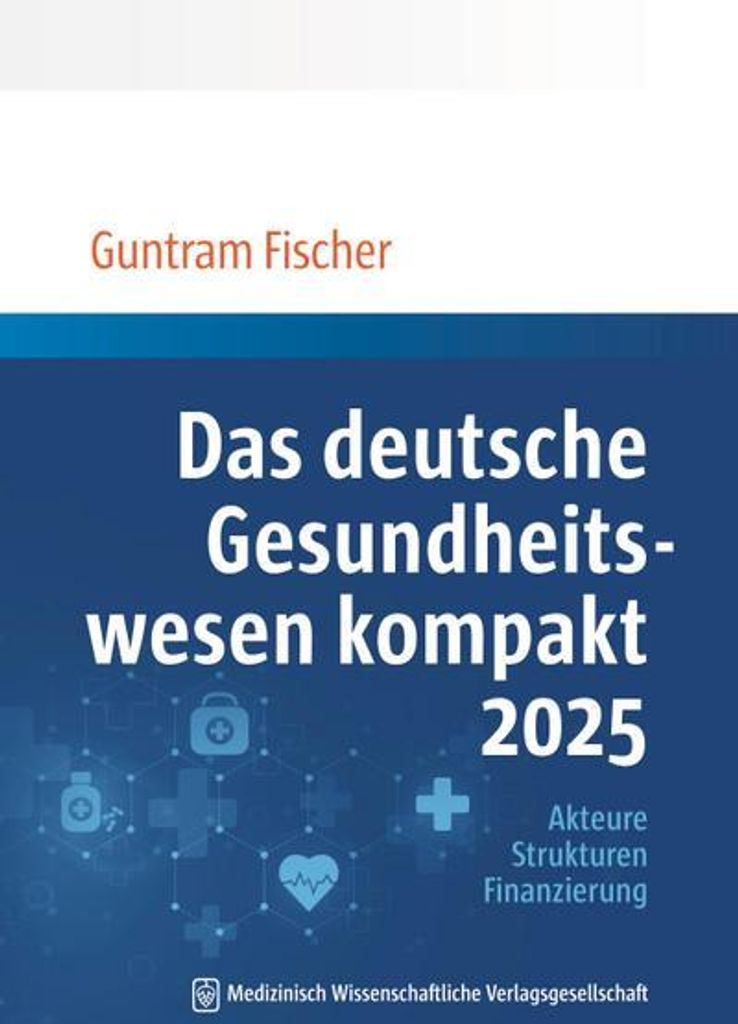 Das deutsche Gesundheitswesen kompakt 2025