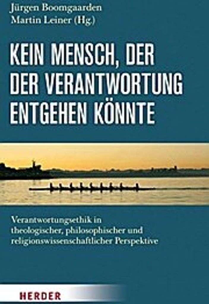 Kein Mensch, der der Verantwortung entgehen könnte