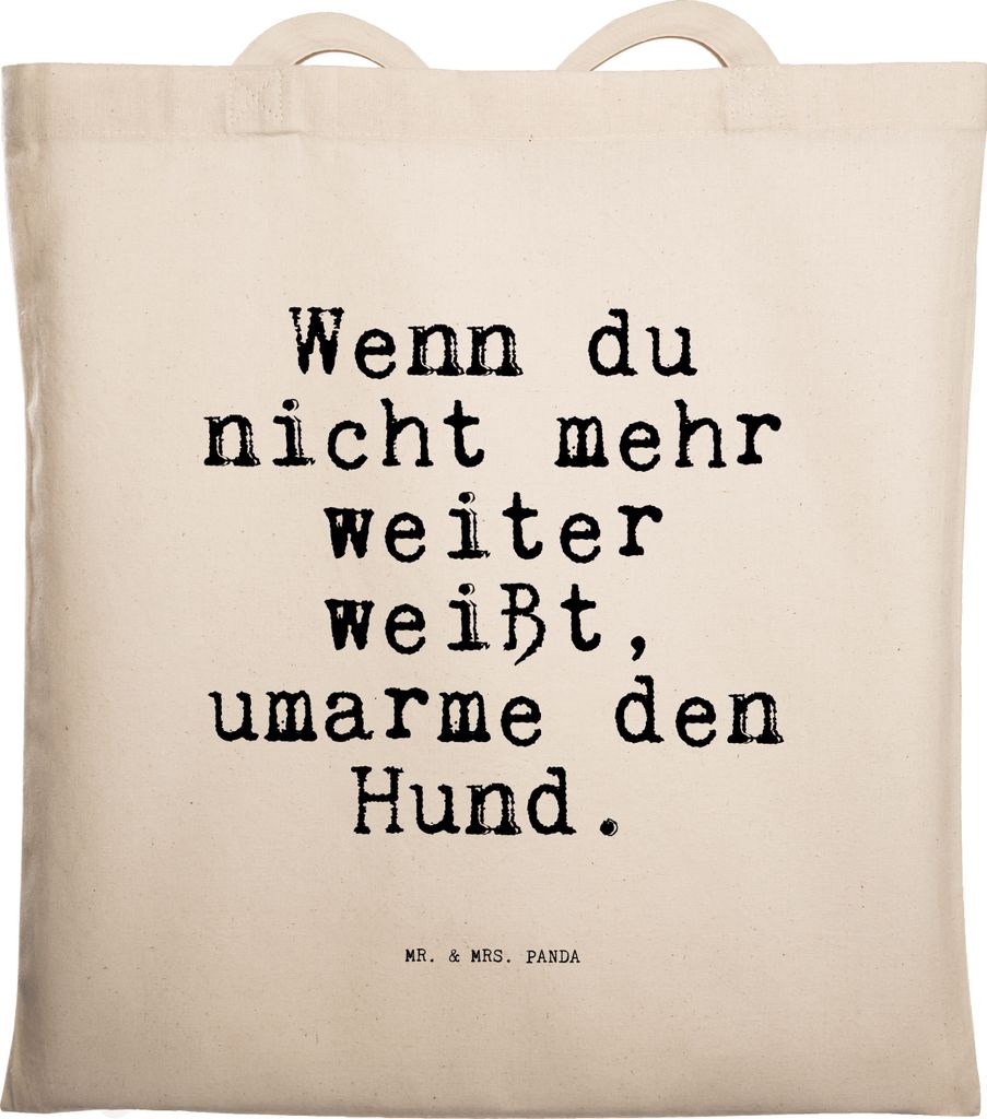 Mr. & Mrs. Panda Tote Bag Wenn du nicht mehr... - Transparent - Geschenk, liegen, Schultasche, Zitat, Spruch Sprüche Weisheiten Zitate Lustig Weis...