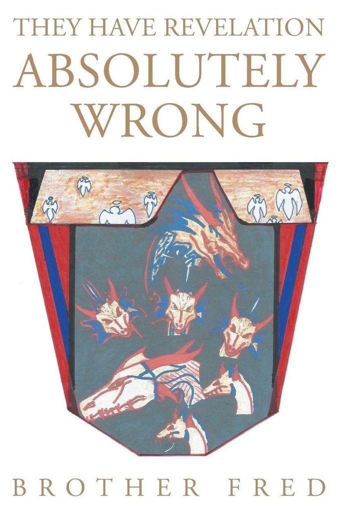 They Have Revelation Absolutely Wrong