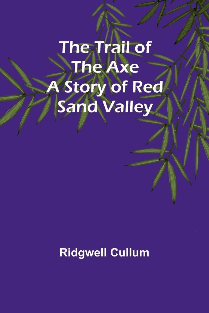 The Trail of the Axe
