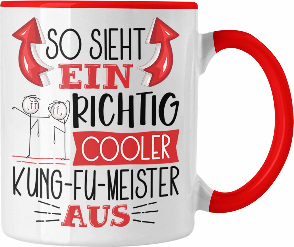Trendation - Kung-Fu Tasse Geschenk So Sieht Ein Richtig Cooler Kung-Fu Aus Geschenkidee Spruch Lustig Becher (Rot)
