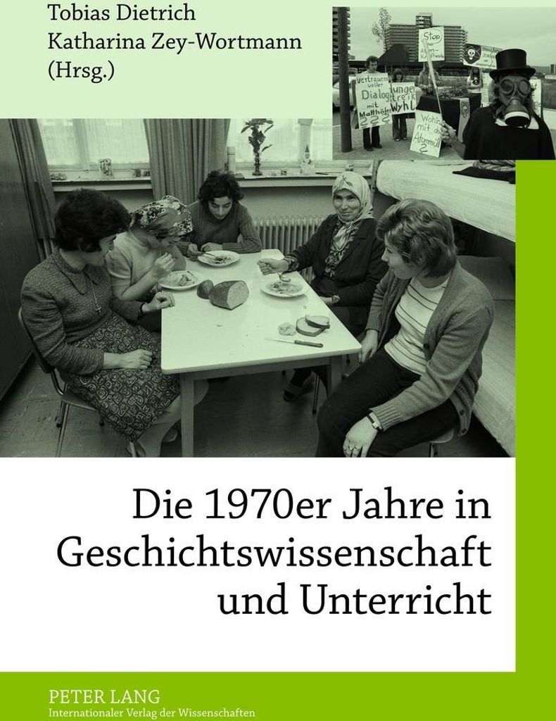 Die 1970er Jahre in Geschichtswissenschaft und Unterricht