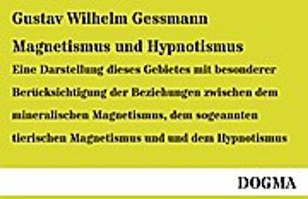 Magnetismus und Hypnotismus