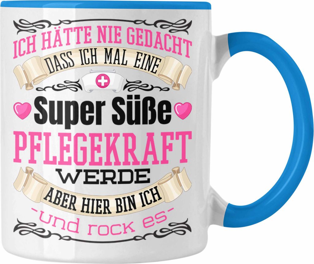 Trendation - Pflegekraft Tasse Geschenk Altenpflegerin Frauen Geschenkidee Pflegekraft Krankenpflegerin (Blau)