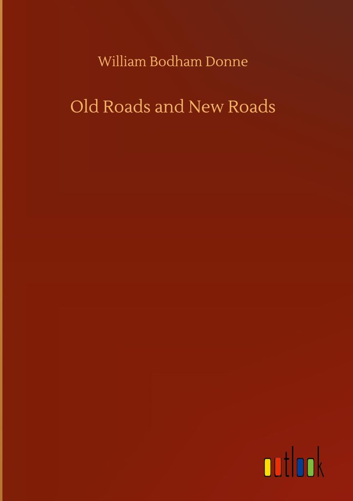 Old Roads and New Roads