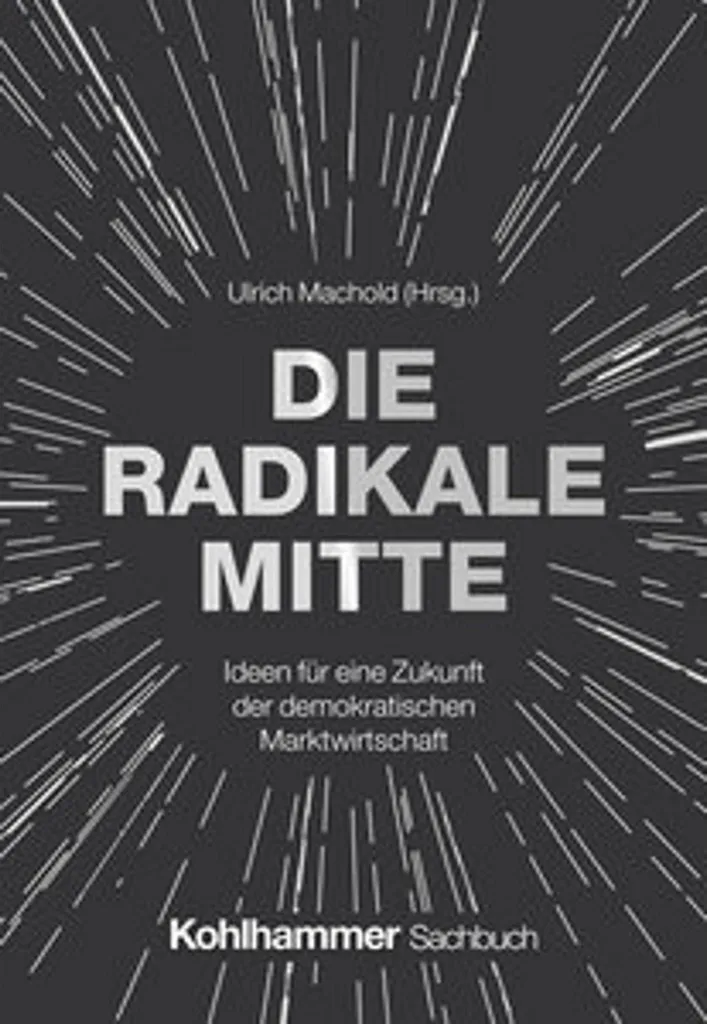 Livre Die Radikale Mitte avec Analyse Critique et Théories Contemporaines