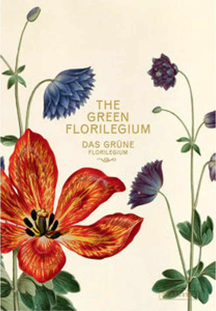 Das Grüne Florilegium : Planches Botaniques Historiques de Haute Qualité