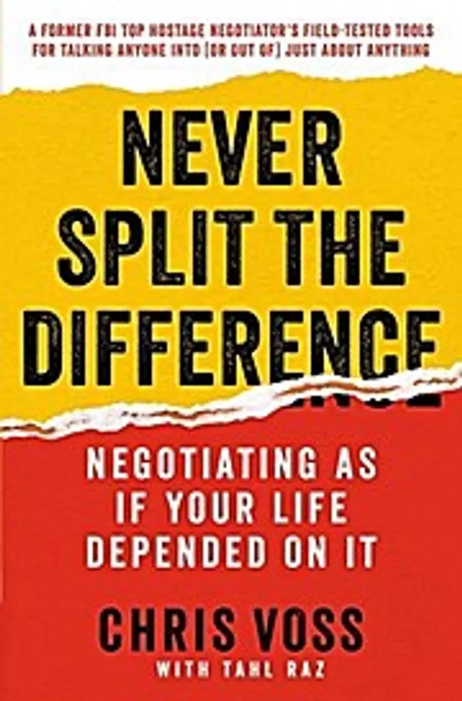 Never Split the Difference Méthodes FBI de Négociation Stratégique Livre