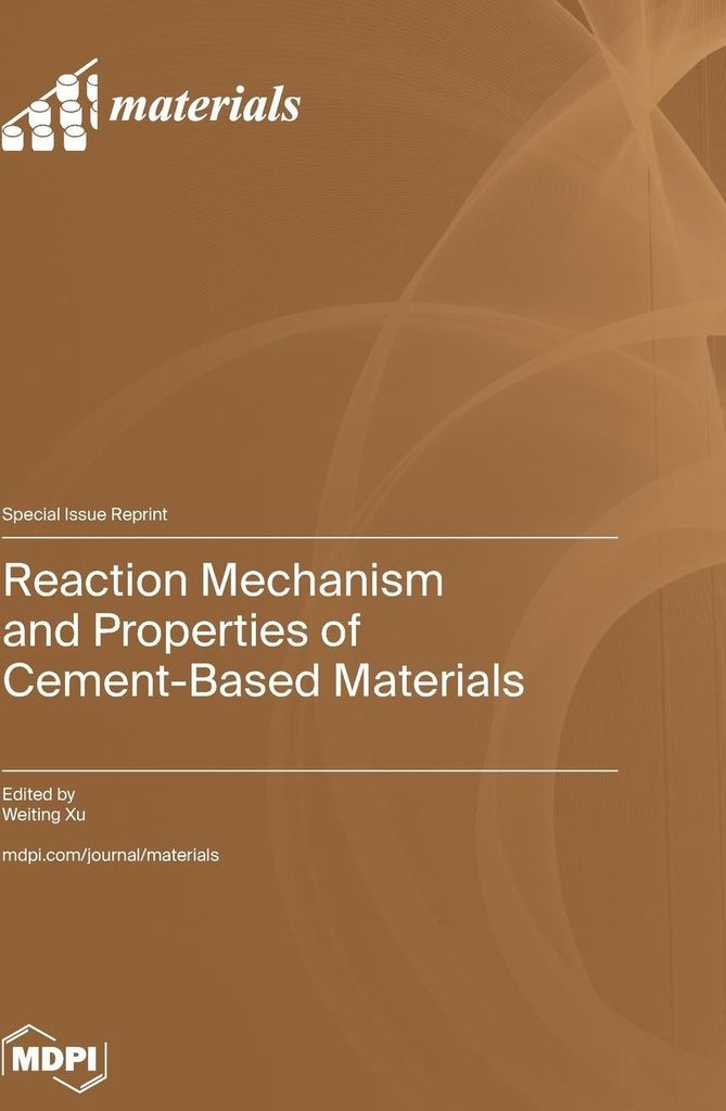 Reaction Mechanism and Properties of Cement-Based Materials
