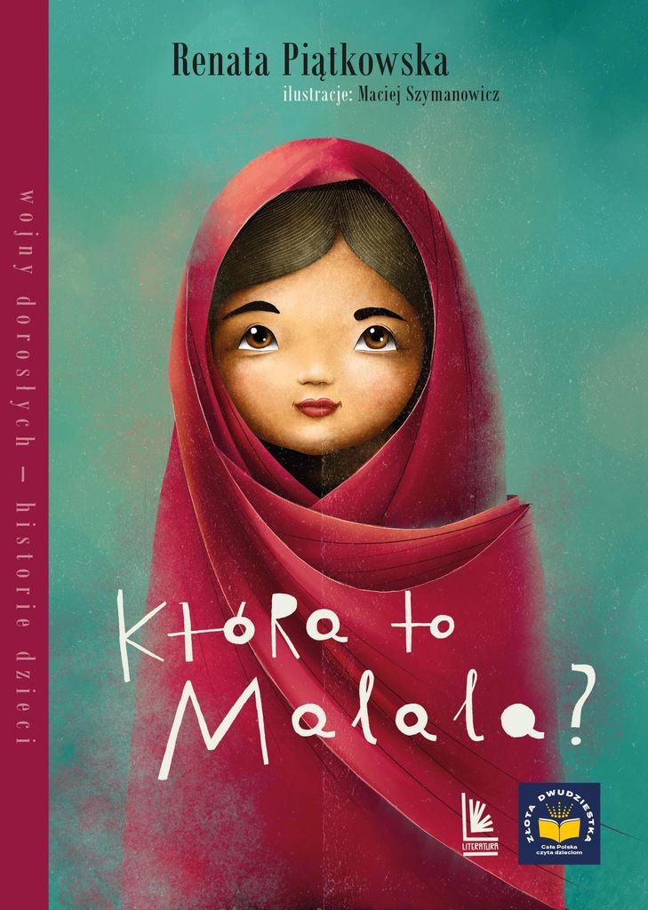 Która to Malala? Opowieść o odwadze i walce o edukację