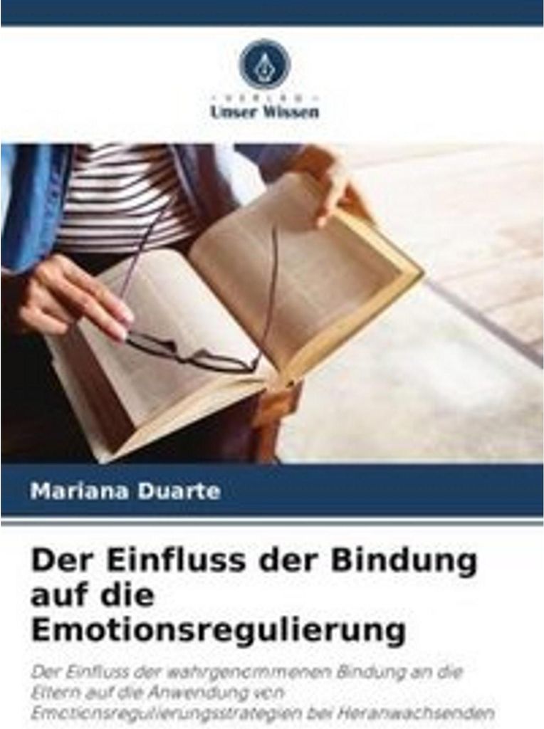 Der Einfluss der Bindung auf die Emotionsregulierung